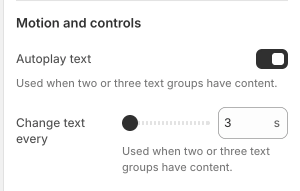 Scrolling columns Motion and controls settings in the Theme Editor: Autoplay text, Change text every.