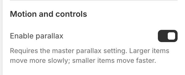 Parallax waterfall Motion and controls settings in the Theme Editor: Enable parallax.