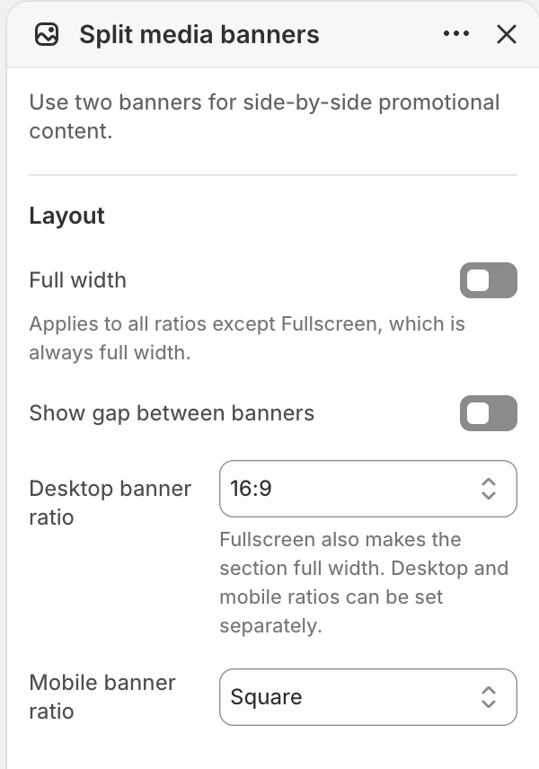 Split media banners Layout settings in the Theme Editor: Full width, Show gap between banners, Desktop banner ratio, Mobile banner ratio.