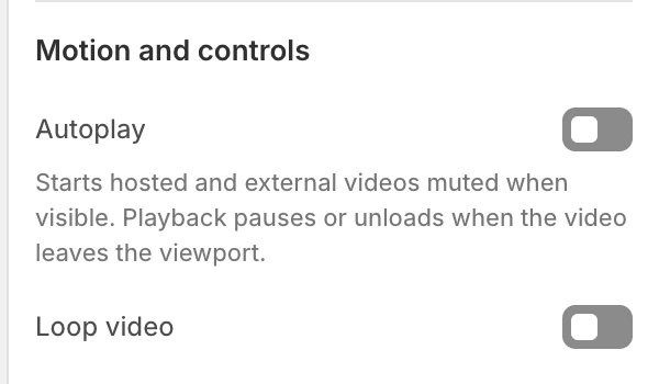Video Motion and controls settings in the Theme Editor: Autoplay, Loop video.