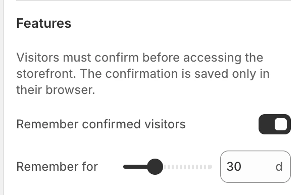 Age verifier Features settings in the Theme Editor: Remember confirmed visitors, Remember for.