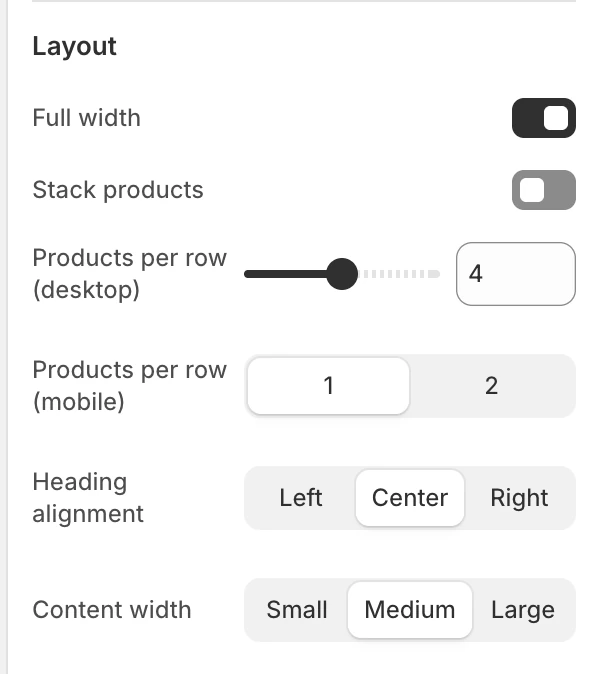 Product recommendations Layout settings in the Theme Editor: Full width, Stack products, Products per row (desktop), Products per row (mobile), Heading alignment, Content width.