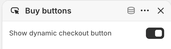 Buy buttons block settings in the Theme Editor: Show dynamic checkout button.
