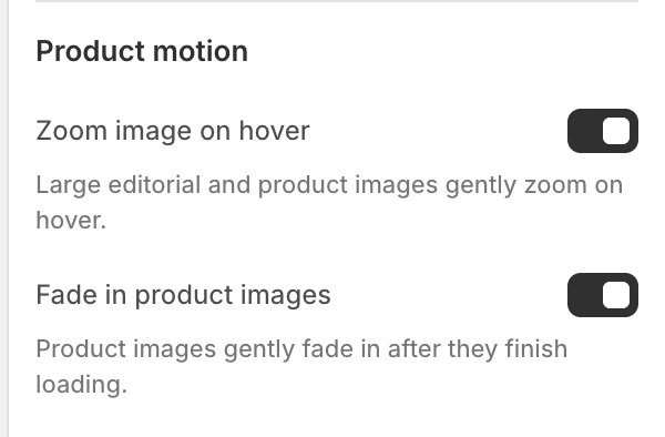 Animation Product motion settings in the Theme Editor: Zoom image on hover, Fade in product images.